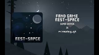 Fand Game RestSpace [upl. by Lankton59]