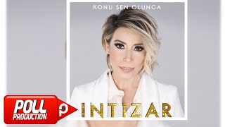 İntizar  Konu Sen Olunca  Full Albüm    Official Audio [upl. by Naej]