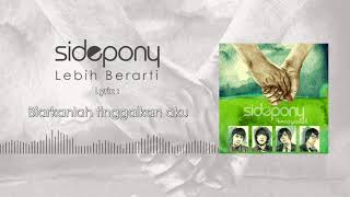 Sidepony  Lebih Berarti lyric video [upl. by Seidler]