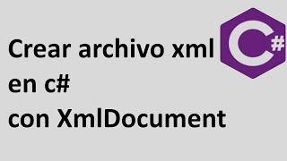 Crear archivo xml en c con XmlDocument [upl. by Eleni953]