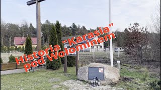 Historia quotKarasiaquot pod Wołominem [upl. by Grati551]