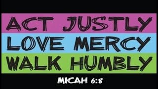 20241027 Act Justly Love Mercy Walk Humbly [upl. by Colene731]