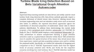 An Unsupervised Approach to Wind Turbine Blade Icing Detection Based on Beta Variational Graph Atten [upl. by Sukramed227]