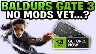 Baldurs Gate 3 GeForce NOW Mods Update  Cloud Gaming News [upl. by Atiekal]