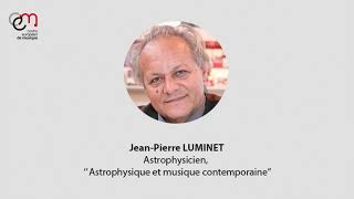 JeanPierre Luminet présente Astrophysique et musique contemporaire  Colloque du CEM [upl. by Ahsed]