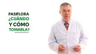 Pasiflora cuándo y cómo tomarla Tu Farmacéutico Informa  PlantasMedicinales [upl. by Hauser]