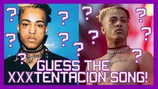 Guess The XXXTENTACION Song [upl. by Niel]