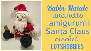 Babbo Natale uncinetto amigurumi Santa Claus crochet [upl. by Dranel179]