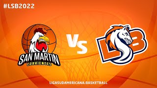 San Martin de Corrientes vs Sorocabana  Liga Sudamericana de Baloncesto 2022 [upl. by Yroffej]