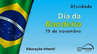 Atividade para o quotDia da Bandeiraquot para educação infantil com molde [upl. by Ledeen779]