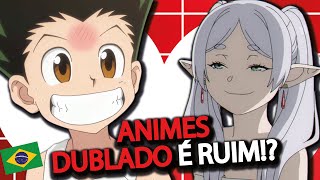 ANIMES DUBLADOS SÃO RUINS [upl. by Haneekas]