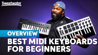 Best MIDI Keyboard Controllers for Beginners [upl. by Reinaldo]