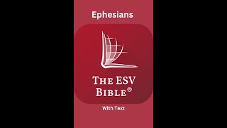 The ESV Audio Bible Ephesians Chapter 4 [upl. by Kado26]