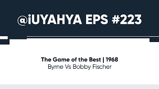 The Game of the Best  Byrne Vs Bobby Fischer 1968 [upl. by Adnohr]