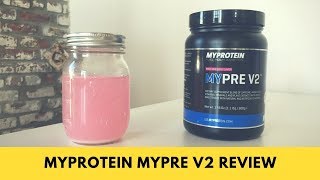 MyProtein MYPRE V2 Review [upl. by Annaiviv]