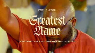 GREATEST NAME  FREKE UMOH [upl. by Assirahs]