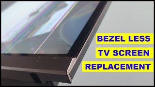 Frameless TV screen replacement [upl. by Ck]