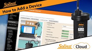 Adding a Device to Solinst Cloud [upl. by Notniv]