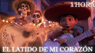 💀 COCO  El Latido de Mi Corazón 1 HORA  LETRA Luis Ángel Gómez Jaramillo [upl. by Mahan]