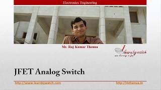 JFET Analog Switch  Hindi Urdu  Electronics Engineering by Raj Kumar Thenua [upl. by Patsy956]