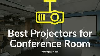 Best Projectors for Conference Room in 2020 [upl. by Noid]