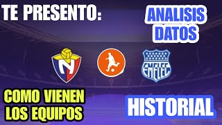 Te presento datos de El Nacional vs Emelec hoy  Historial análisis y como vienen los equipos [upl. by Leva]