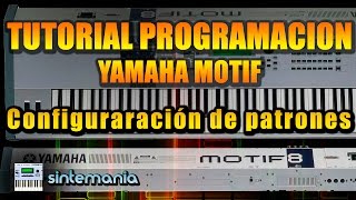 TUTORIAL DE PROGRAMACION YAMAHA MOTIF Español Configuración de patron [upl. by Einej]