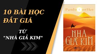 10 bài học đắt giá từ cuốn sách Nhà giả kim  Paulo Coelho [upl. by Edurtreg]