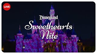 🔴 Live at Disneyland Sweethearts Nite Opening Night Exclusive Characters Food Show [upl. by Humfrey]