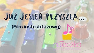 Już jesień przyszła instrumentacja  film instruktażowy  nuTeczka ♫ [upl. by Nylatsyrc]