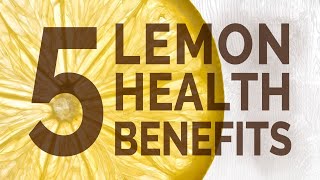 Top 5 Health Benefits of Lemons [upl. by Ellenad27]