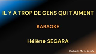 IL Y A TROP DE GENS QUI TAIMENT Karaoke HELENE SEGARA HQ [upl. by Cordey605]