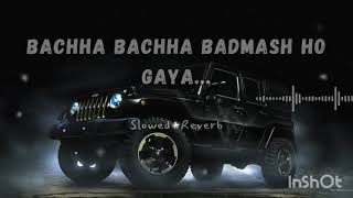 Vailpuna I Sippy Gill I Bachha Bachha Badmash ho gaya I SlowedReverb [upl. by Priscilla84]