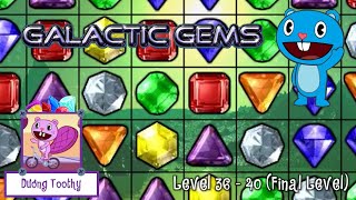 Galactic Gems  Level 36  40 Final Level [upl. by Seabrook]