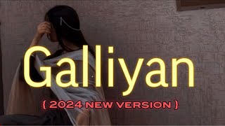 Galliyan Returns Full Song  Ek Villain Returns  2024 New Version [upl. by Derfnam]