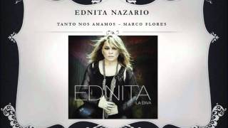 Ednita Nazario  Tanto Nos Amamos [upl. by Andreana]