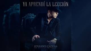 Jovanny Cadena Y Su Estilo Privado  El Final de Nuestra Historia Official Audio [upl. by Ivette]