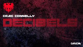 Craig Connelly  Decibels Original Mix GARUDA [upl. by Hsima]