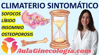 CLIMATERIO SINTOMÁTICO SOFOCOS LÍBIDO OSTEOPOROSIS INSOMNIO  Ginecología y Obstetricia [upl. by Lorenza]