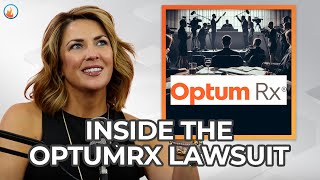 Inside the OptumRx Lawsuit  Catalyst Pharmacy Podcast [upl. by Winebaum]