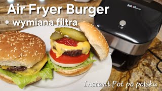 Expresowy BurgerCheeseburger z Air Fryer  wymiana filtra w Instant Vortex Plus [upl. by Little870]