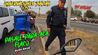 Observaciones Diarias 19 🔥 Operativos en el Edo Mex 😱 Casi me tiran 😰 Quiro Biker Motovlog 🏁 [upl. by Arlee]