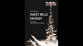 Sweet Bells Fantasy  Martin Scharnagl Blasorchester [upl. by Stralka]