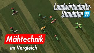 LS22  Mähtechnik  Mähwerke  Mähfahrzeuge im Vergleich  Gameplay [upl. by Ludeman851]