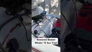 Boston Whaler 13 restoration sea trial [upl. by Sirtemed]