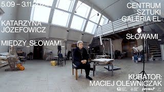 quotSłowamimiędzysłowamiquot 509  03112024 Katarzyna Józefowicz wywiad z artystką [upl. by Odlauso]