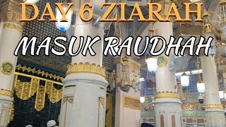 DIY UMRAH ZIARAH DAY 6 Akhirnya Masuk Raudhah [upl. by Modeerf]