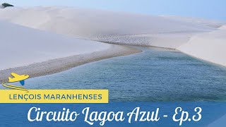 Circuito Lagoa Azul  Lençóis Maranhenses  Maravilhas Nordestinas Ep3 [upl. by Yenahpets]