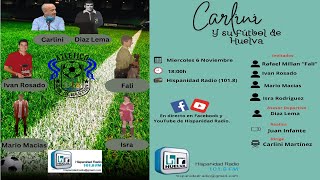 Carlini y su Fútbol de Huelva [upl. by Routh990]