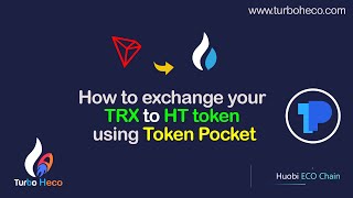 How to exchange your TRX to HT token using TokenPocket [upl. by Lamdin997]